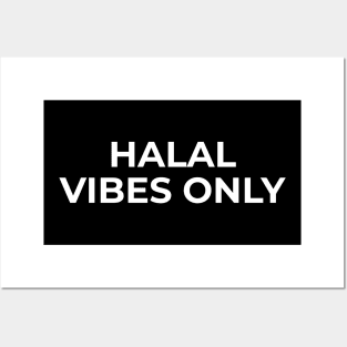 Islamic - Halal Vibes Only Posters and Art